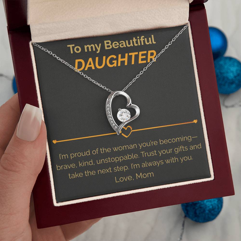 To my Beautiful Daughter proud of you - Forever Love Necklace from Mom