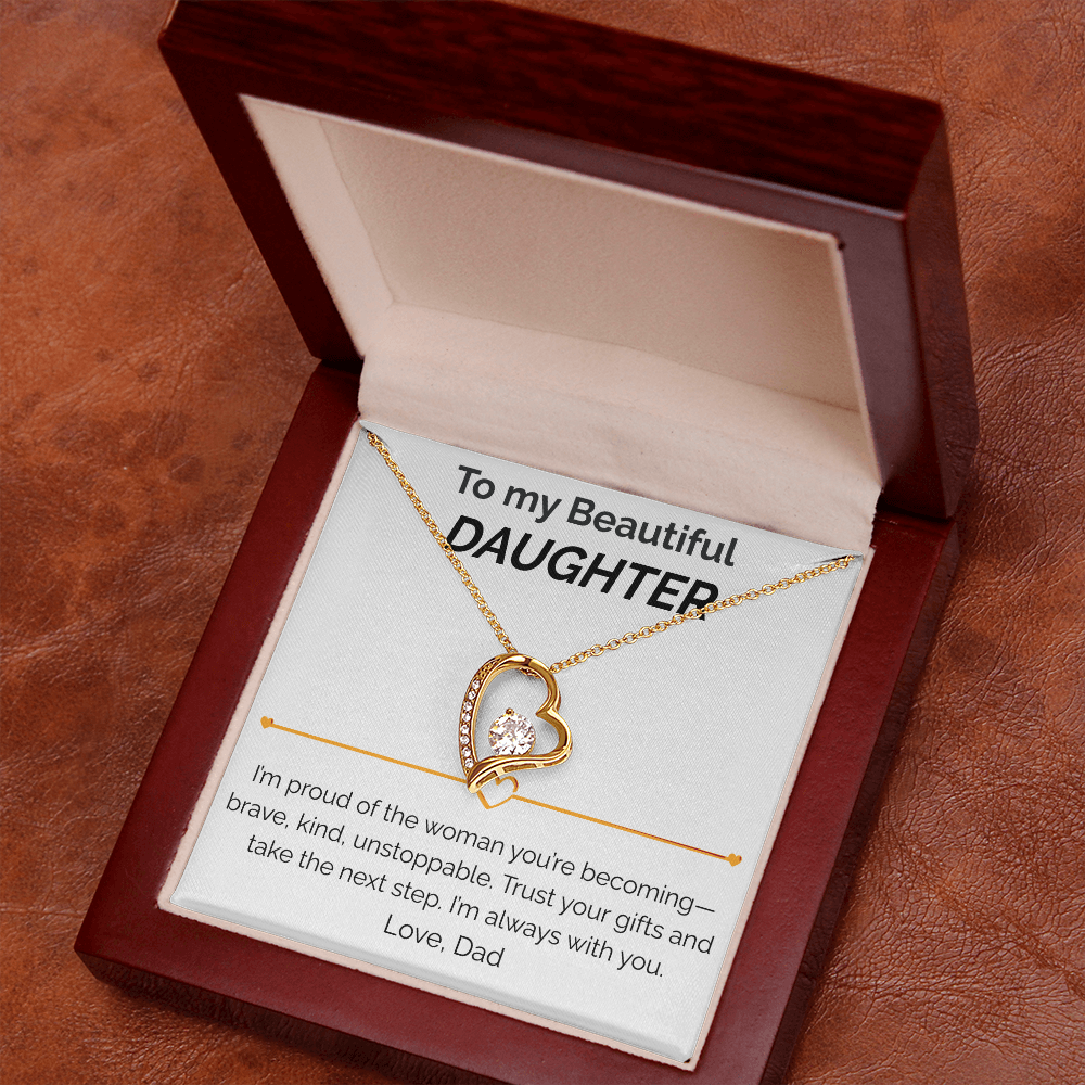 To my Beautiful Daughter proud of you - Forever Love Necklace dad
