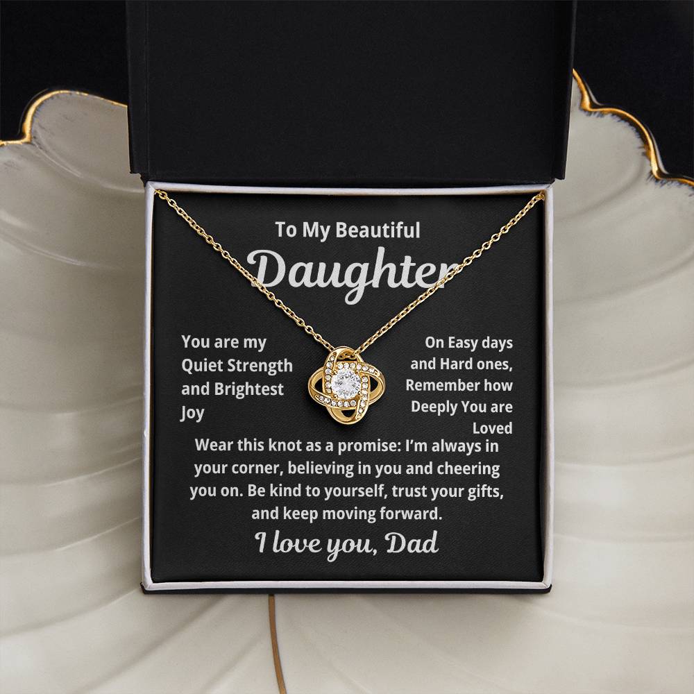 To My Beautiful Daughter Love Knot you are my strength
