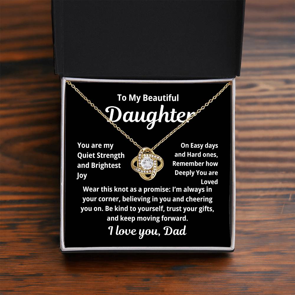 To My Beautiful Daughter Love Knot you are my strength