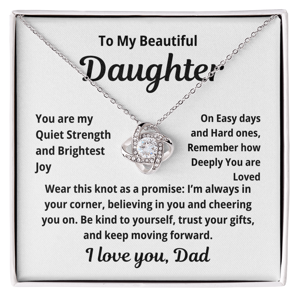 To My Beautiful Daughter Love Knot Necklace You are my quiet Strength