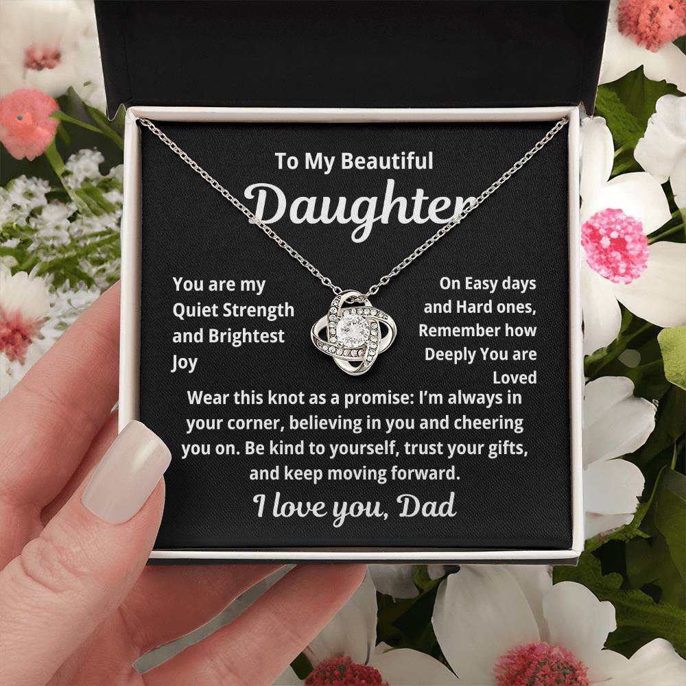 To My Beautiful Daughter Love Knot you are my strength