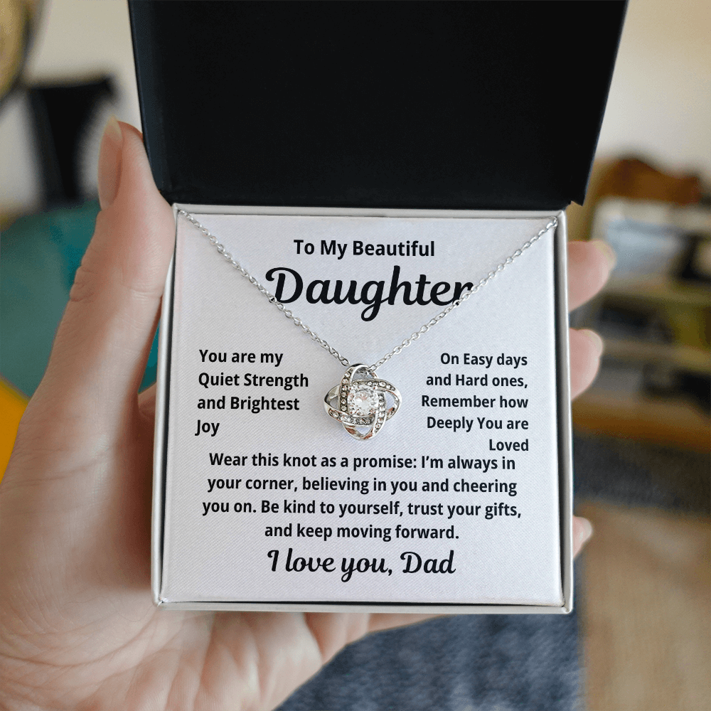 To My Beautiful Daughter Love Knot Necklace You are my quiet Strength