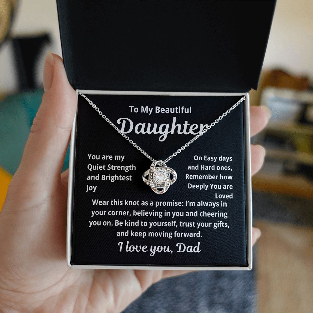 To My Beautiful Daughter Love Knot you are my strength