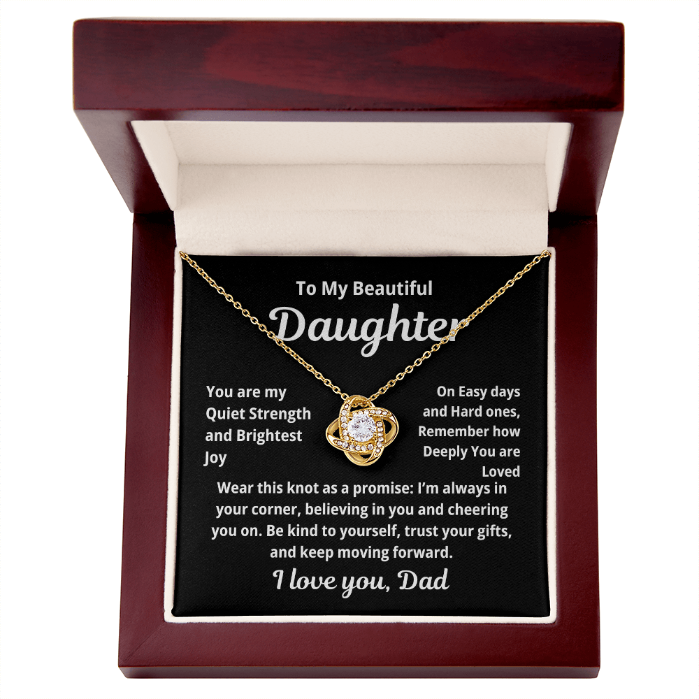 To My Beautiful Daughter Love Knot you are my strength