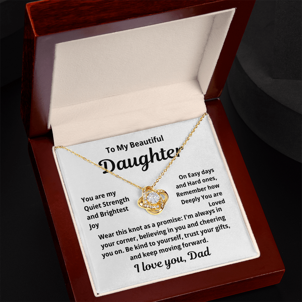 To My Beautiful Daughter Love Knot Necklace You are my quiet Strength