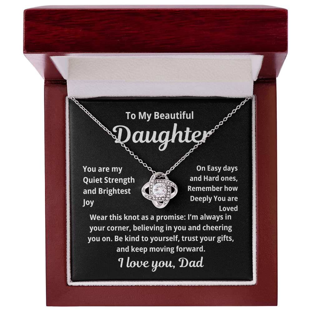 To My Beautiful Daughter Love Knot you are my strength