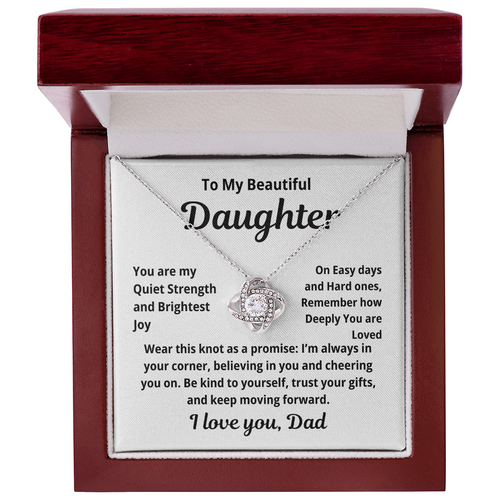 To My Beautiful Daughter Love Knot Necklace You are my quiet Strength
