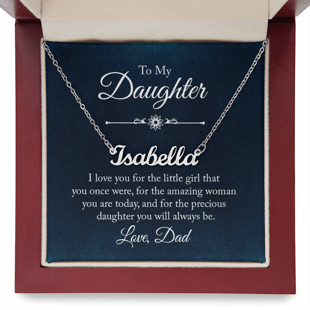 To my Daughter- Signature name necklace