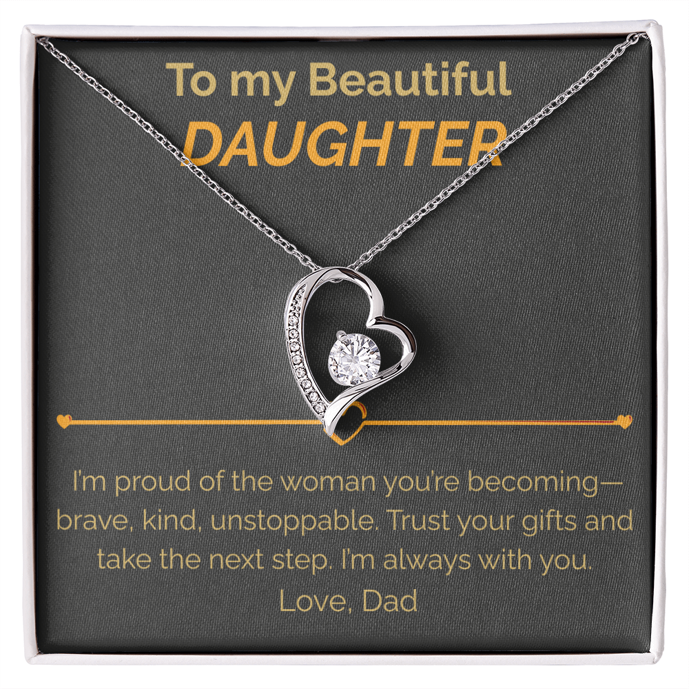 To my Beautiful Daughter proud of you - Forever Love Necklace dad