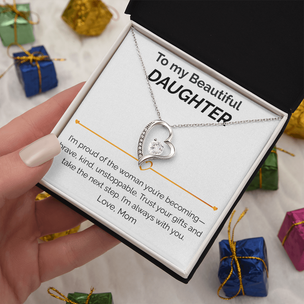 To my Beautiful Daughter proud of you - Forever Love Necklace from mom