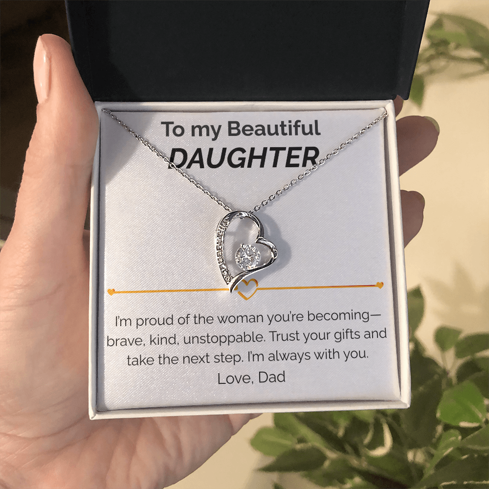 To my Beautiful Daughter proud of you - Forever Love Necklace dad
