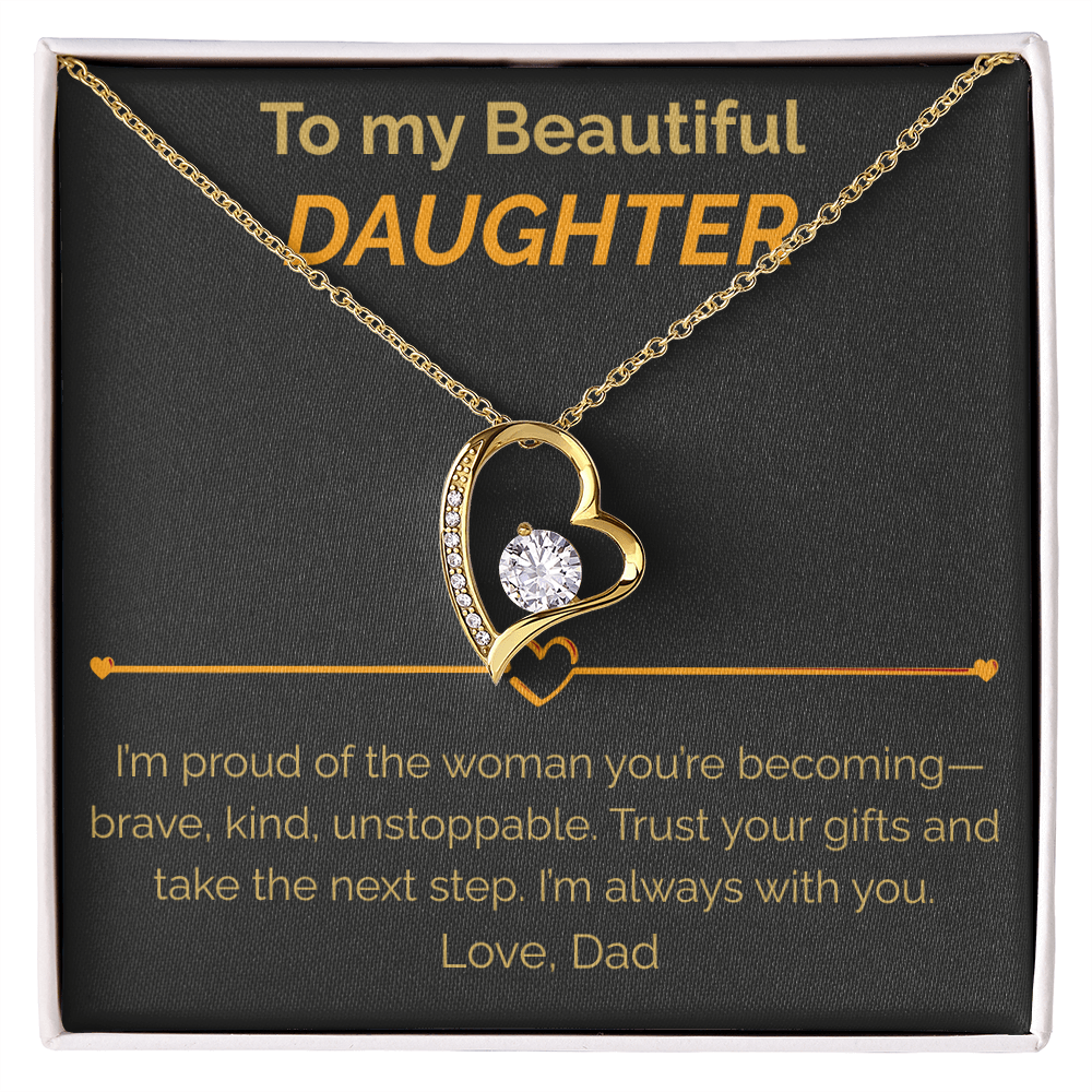 To my Beautiful Daughter proud of you - Forever Love Necklace dad