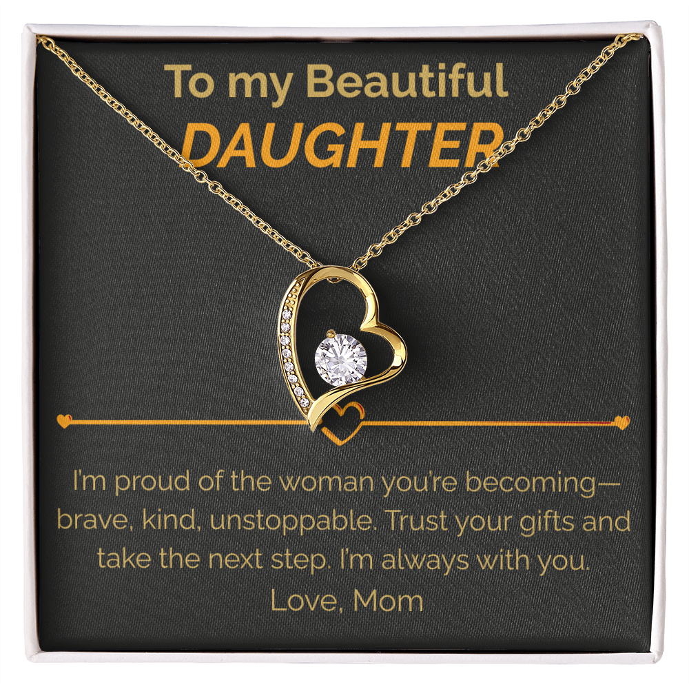 To my Beautiful Daughter proud of you - Forever Love Necklace from Mom