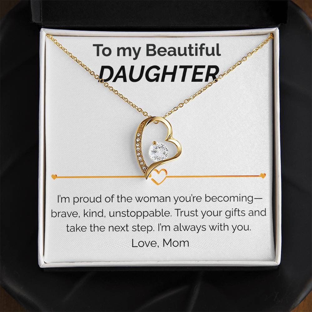 To my Beautiful Daughter proud of you - Forever Love Necklace from mom