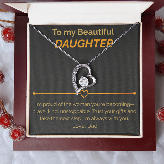 To my Beautiful Daughter proud of you - Forever Love Necklace dad