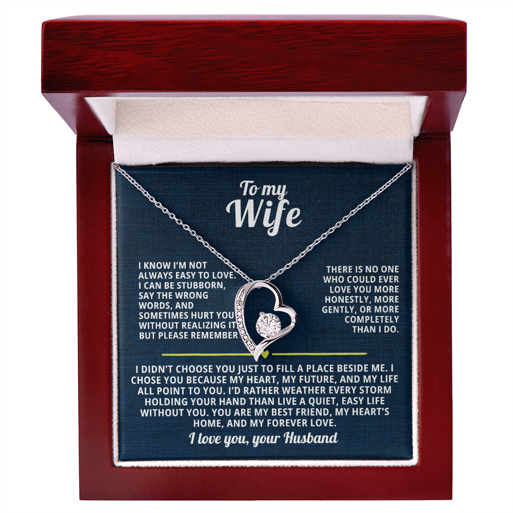 To My Wife Forever Love Necklace I Know I'm not always easy