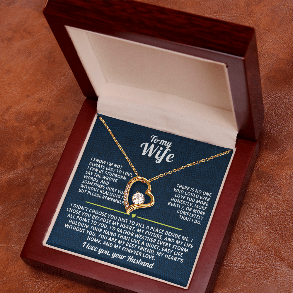 To My Wife Forever Love Necklace I Know I'm not always easy