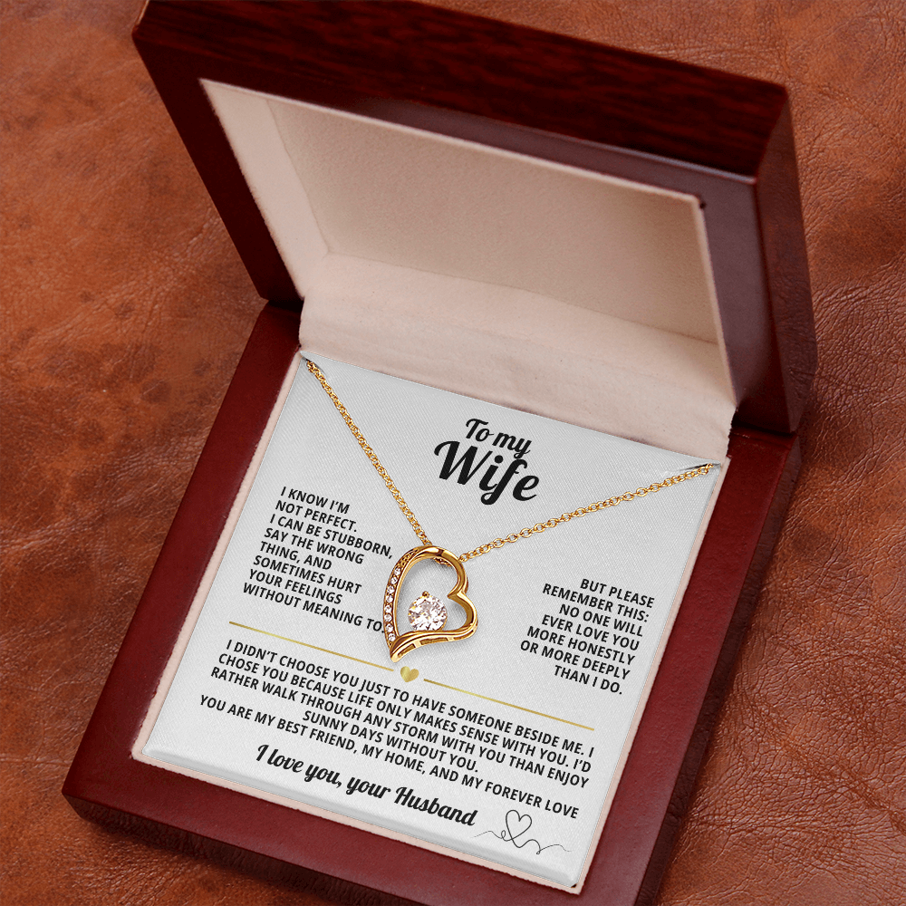To My Wife Forever Love Necklace I Know i'm not perfect