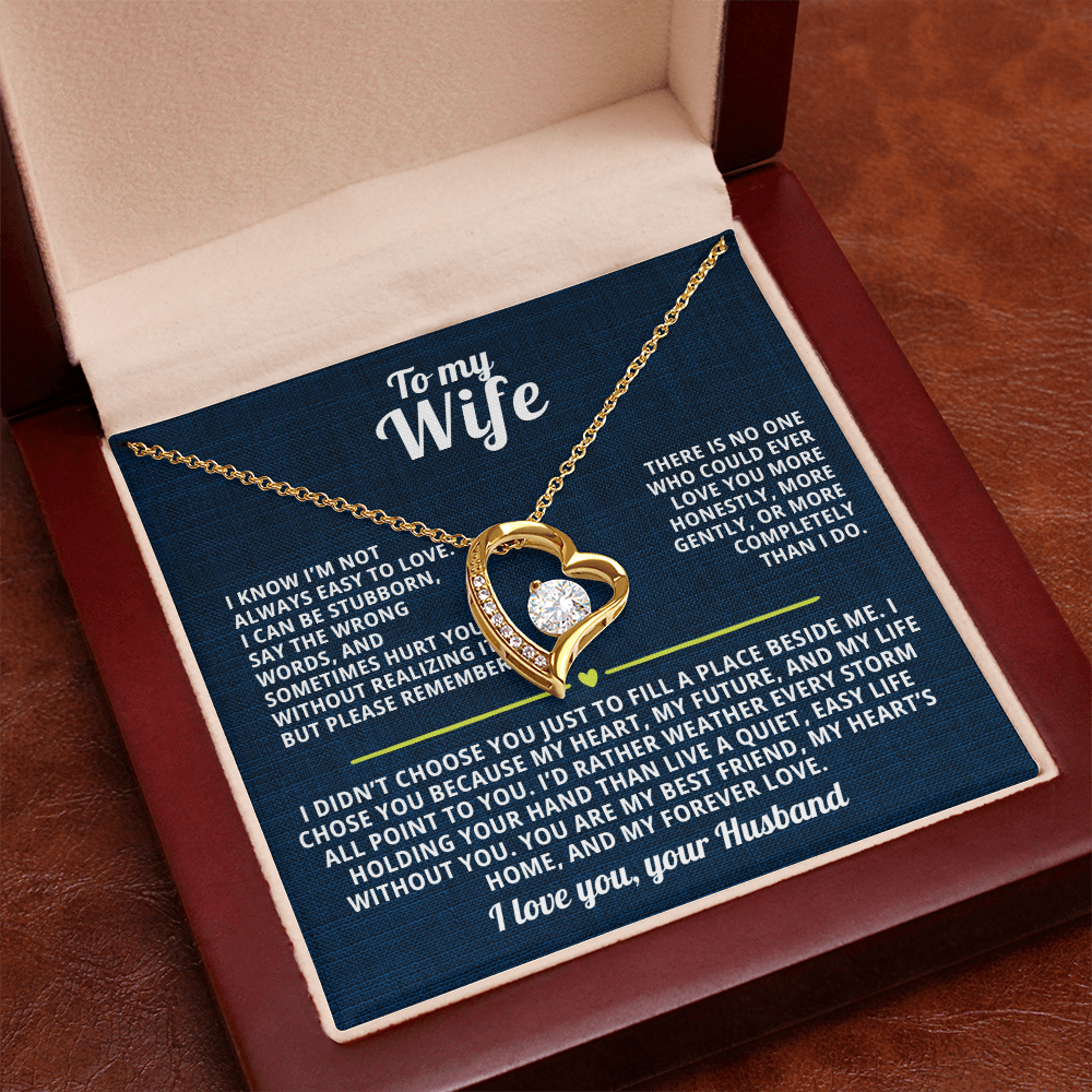 To My Wife Forever Love Necklace I Know I'm not always easy