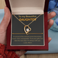 To my Beautiful Daughter proud of you - Forever Love Necklace from Mom
