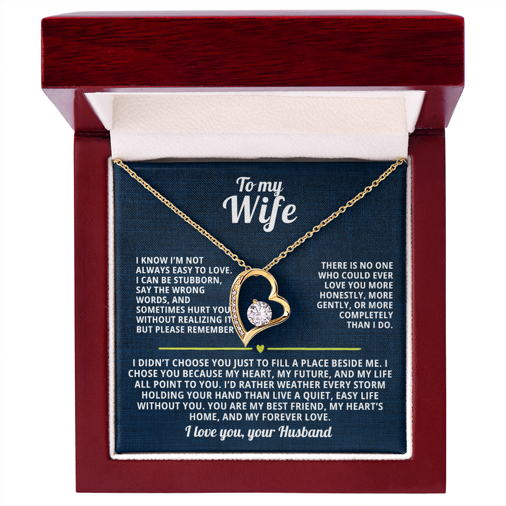 To My Wife Forever Love Necklace I Know I'm not always easy