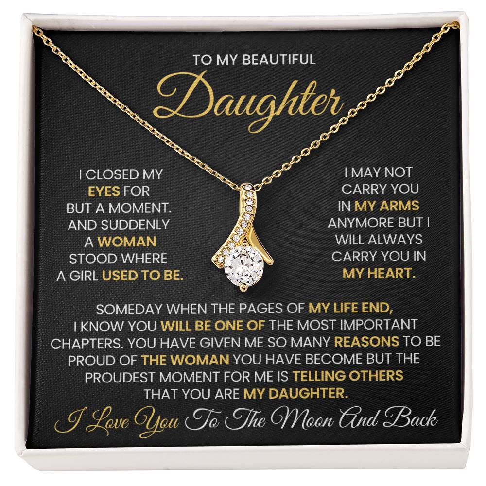 To my Beautiful Daughter- Alluring Beauty Necklace