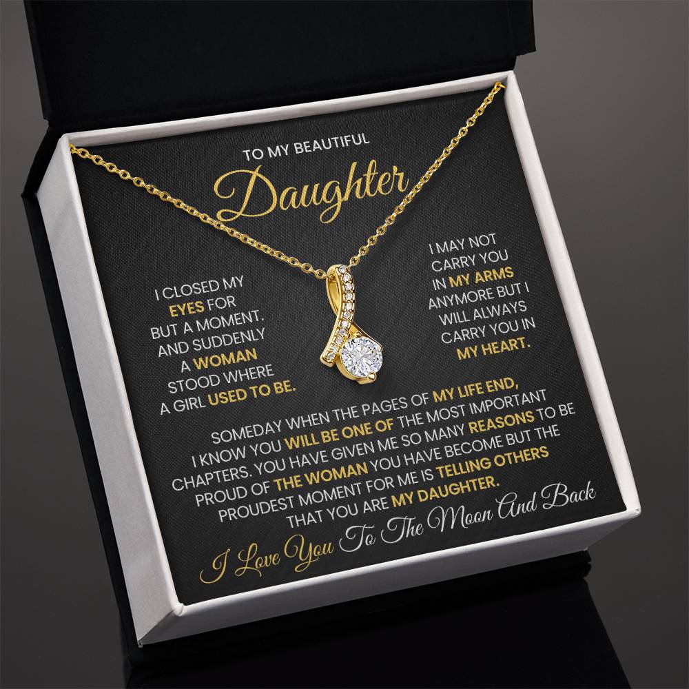 To my Beautiful Daughter- Alluring Beauty Necklace