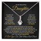 To my Beautiful Daughter- Alluring Beauty Necklace