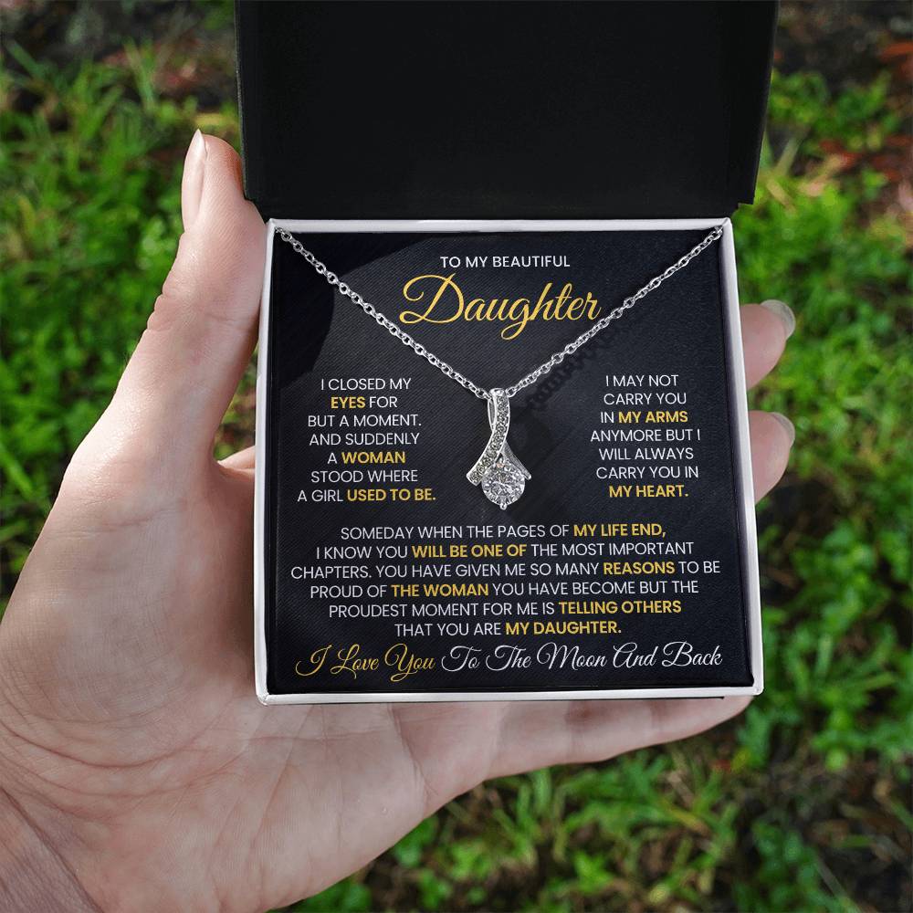 To my Beautiful Daughter- Alluring Beauty Necklace