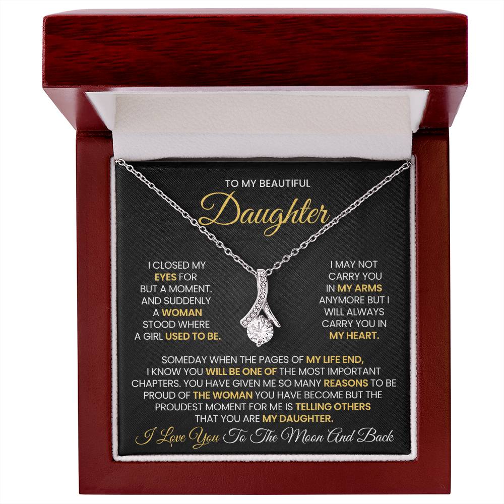 To my Beautiful Daughter- Alluring Beauty Necklace