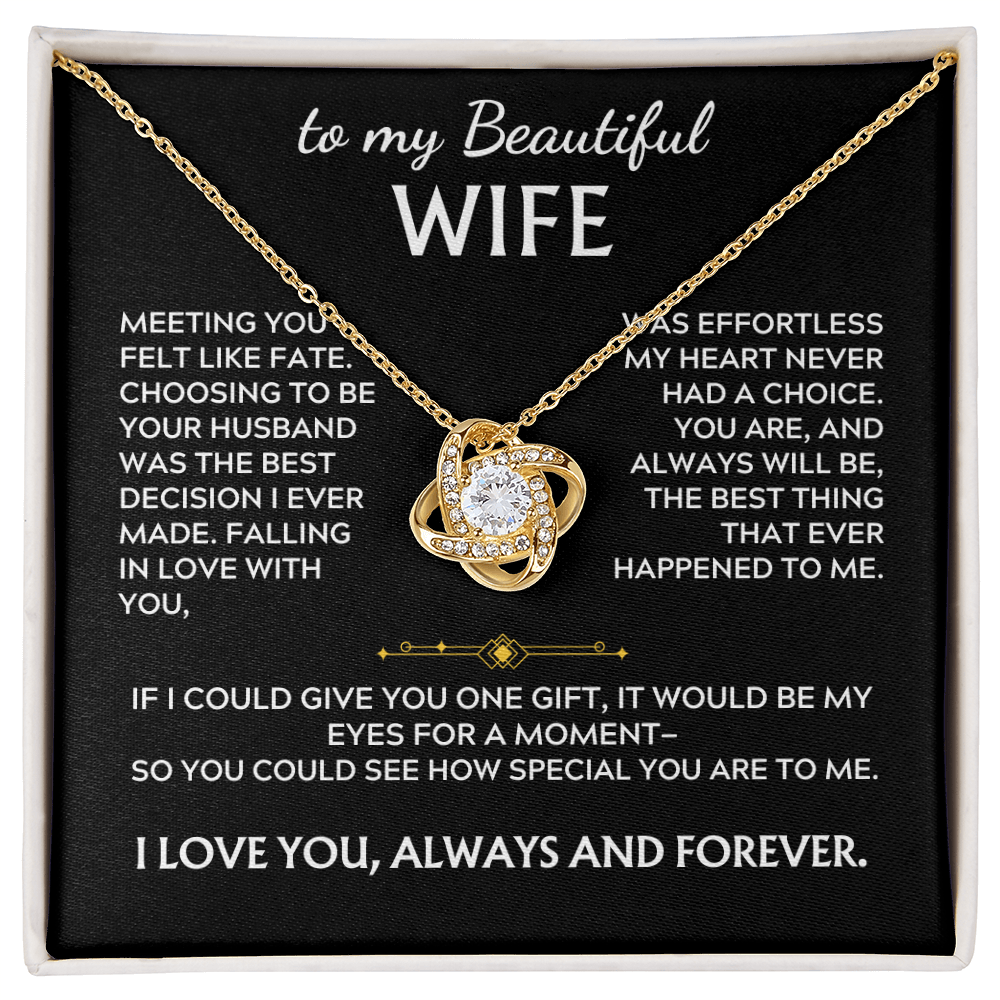 To My Beautiful Wife Love Knot Necklace, Meeting you felt like
