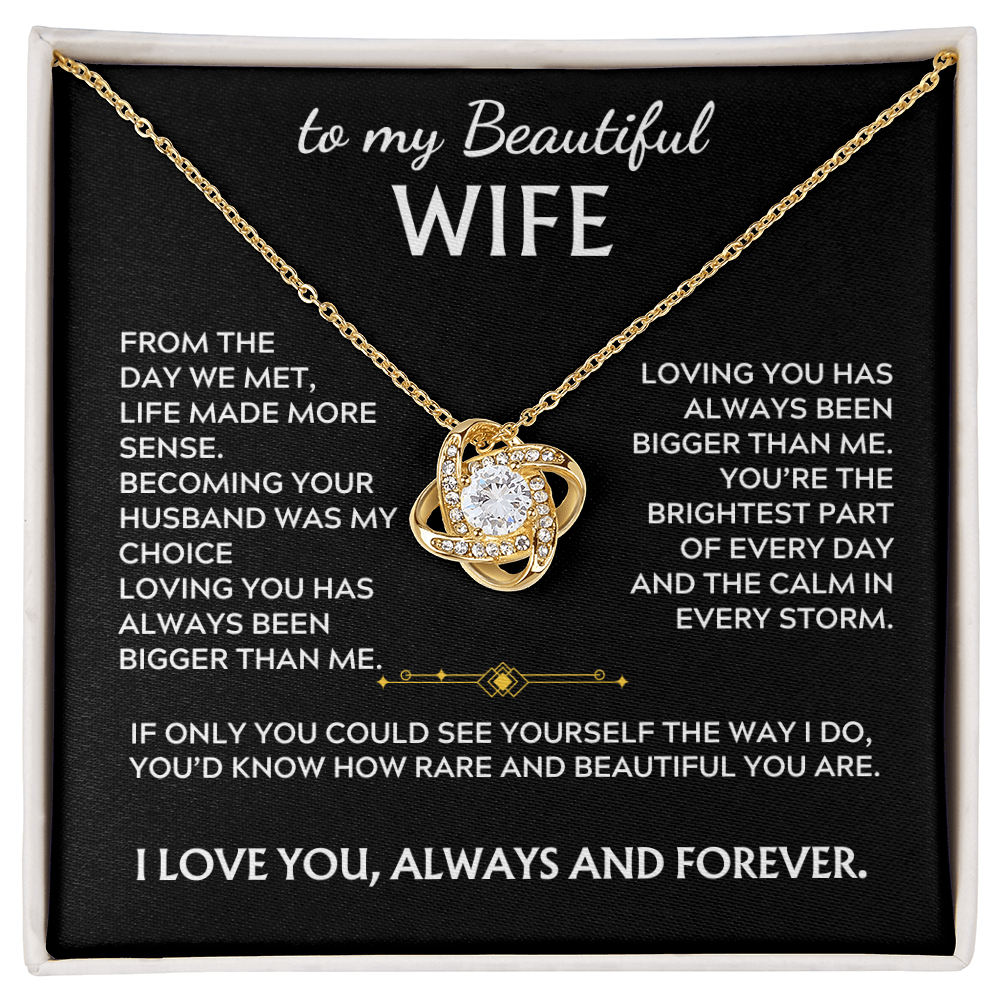 To My Beautiful Wife Love Knot Necklace From the day we met