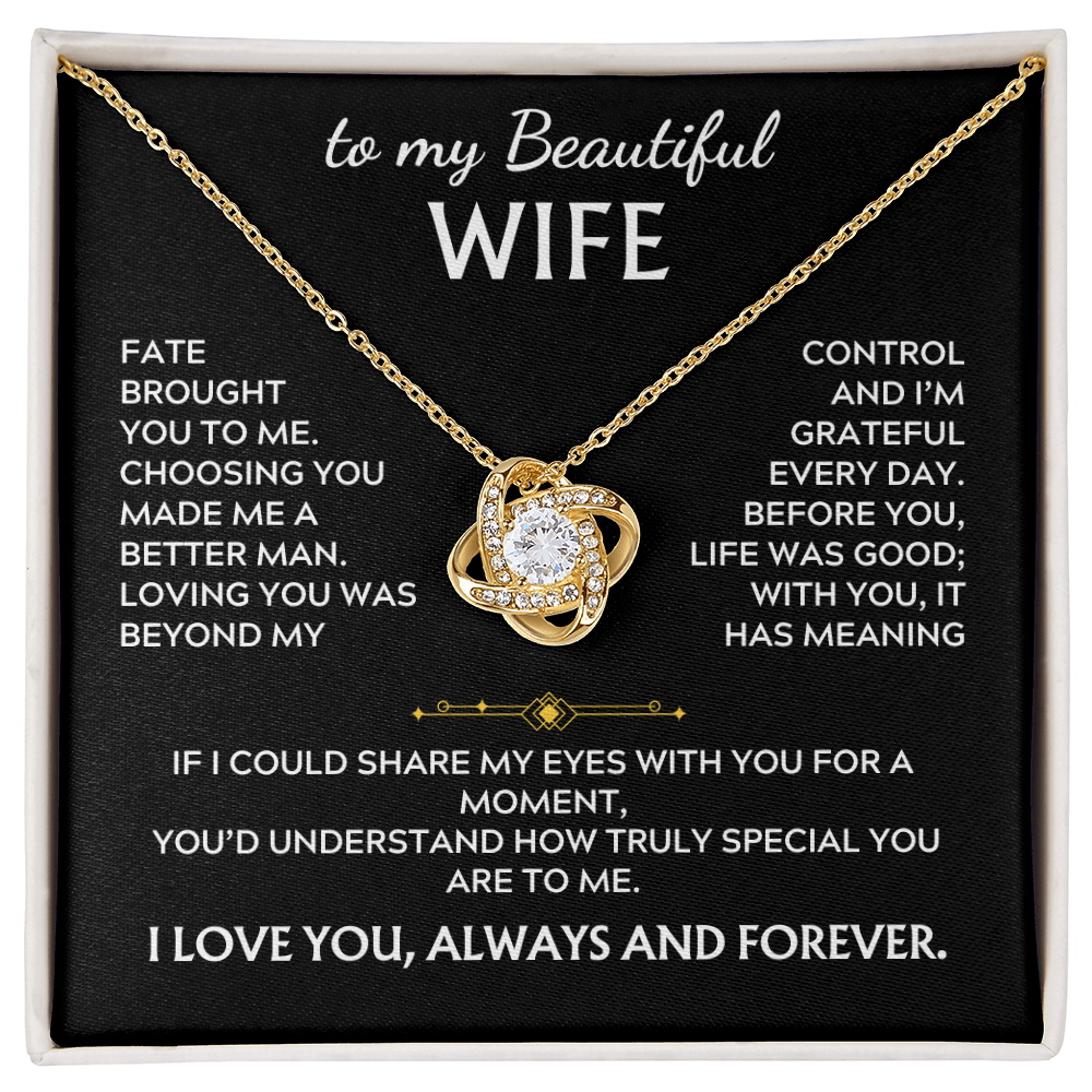 To My Beautiful Wife, Love Knot Necklace, Fate brought you