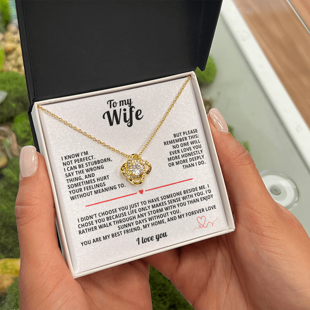 To My Wife Love Knot Necklace I Know I'm not perfect