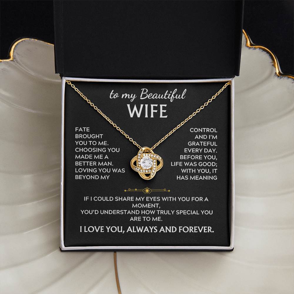 To My Beautiful Wife, Love Knot Necklace, Fate brought you