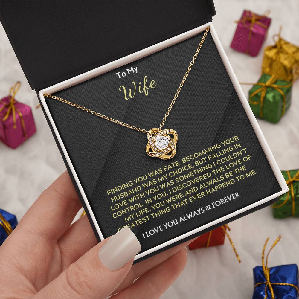 To My Wife, Love Knot Necklace, Finding you was fate