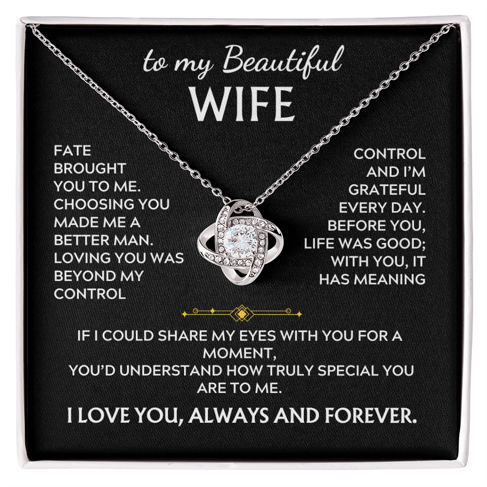 To My Beautiful Wife Love Knot Necklace Fate brought to me