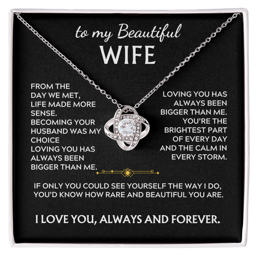 To My Beautiful Wife Love Knot Necklace From the day we met