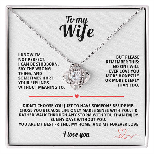 To My Wife Love Knot Necklace I Know I'm not perfect