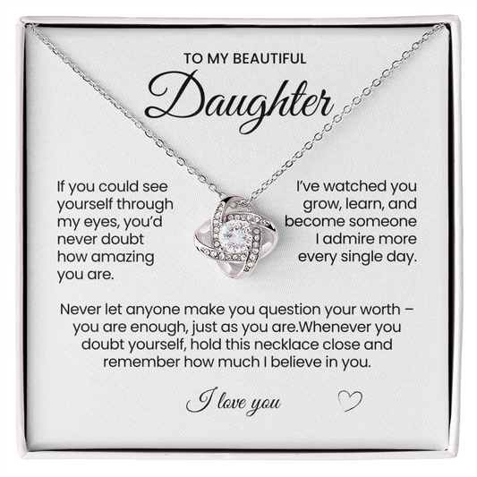 To My Daughter Love Knot Necklace If you could see