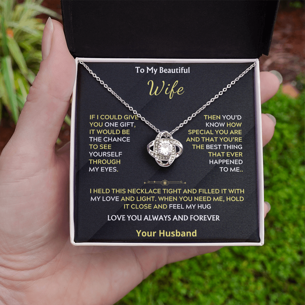 To My Beautiful Wife Love Knot Necklace Through my eyes