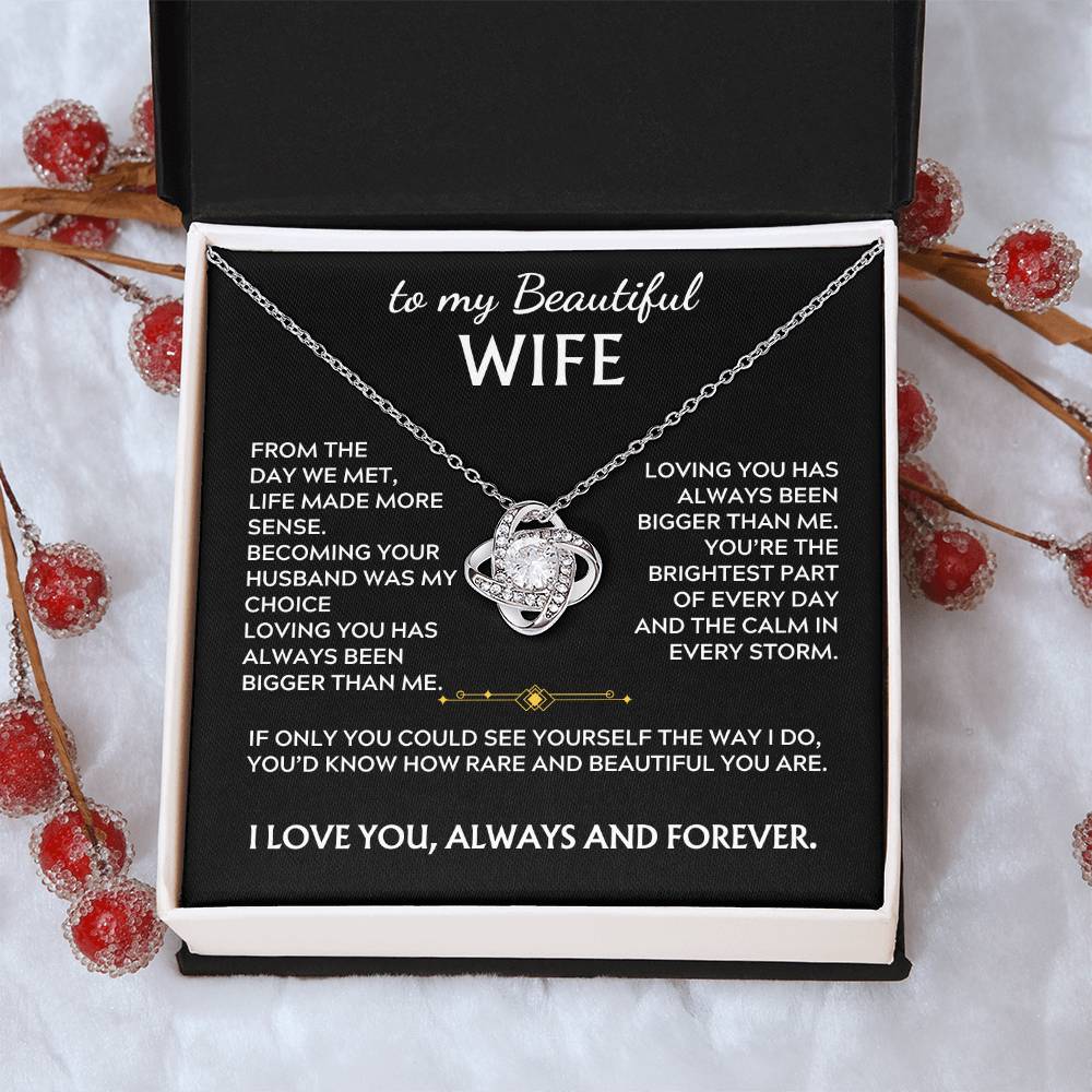 To My Beautiful Wife Love Knot Necklace From the day we met