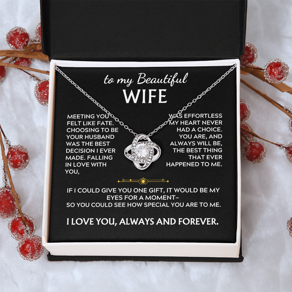To My Beautiful Wife Love Knot Necklace, Meeting you felt like