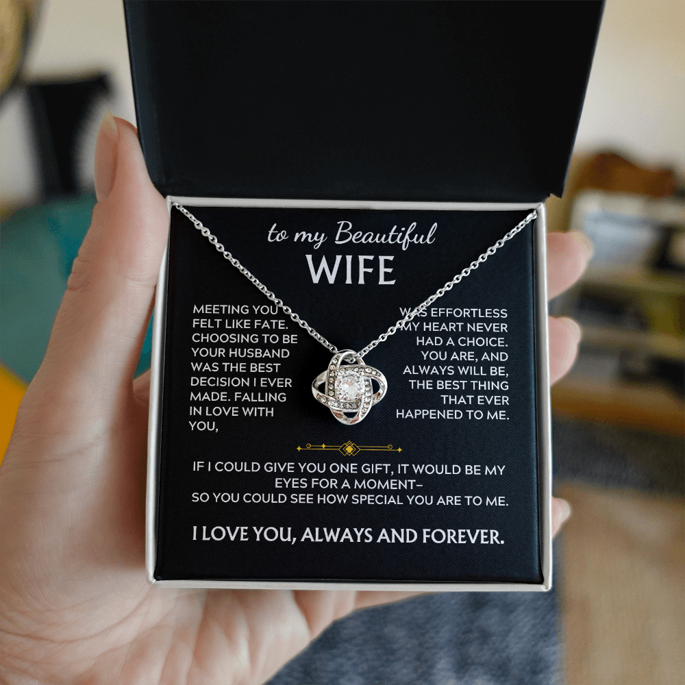 To My Beautiful Wife Love Knot Necklace, Meeting you felt like