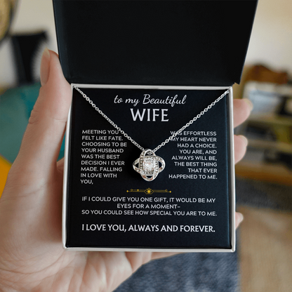 To My Beautiful Wife Love Knot Necklace, Meeting you felt like