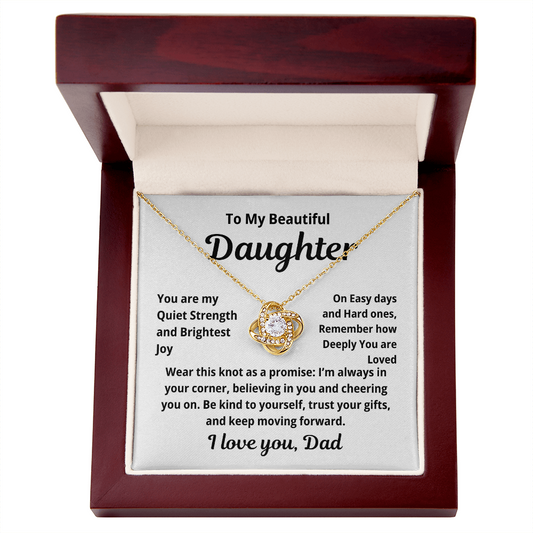 To My Beautiful Daughter Love Knot Necklace You are my quiet Strength