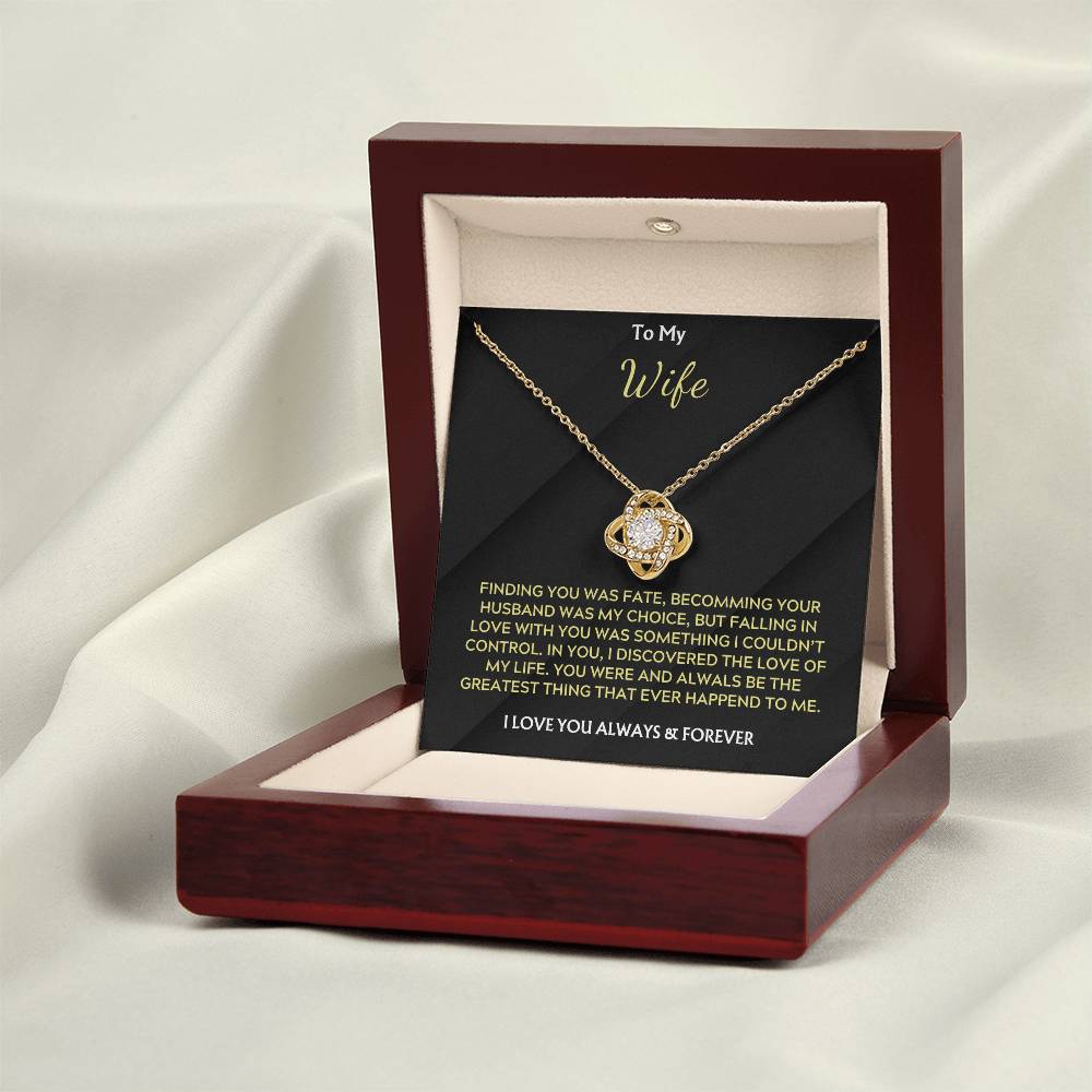 To My Wife, Love Knot Necklace, Finding you was fate
