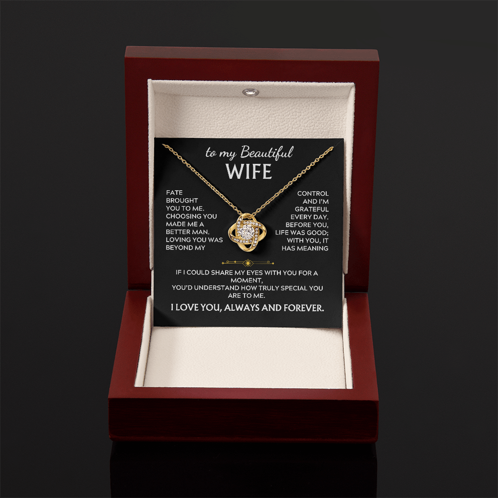 To My Beautiful Wife, Love Knot Necklace, Fate brought you