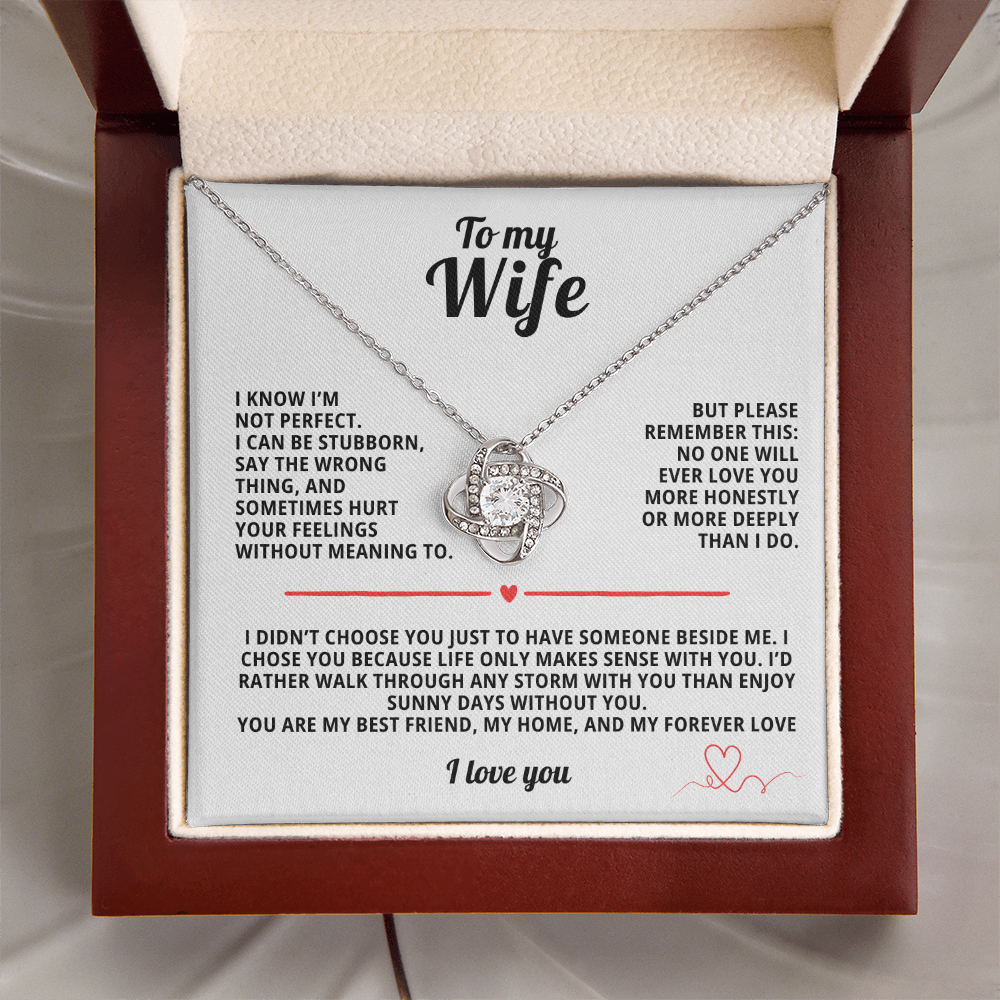 To My Wife Love Knot Necklace I Know I'm not perfect